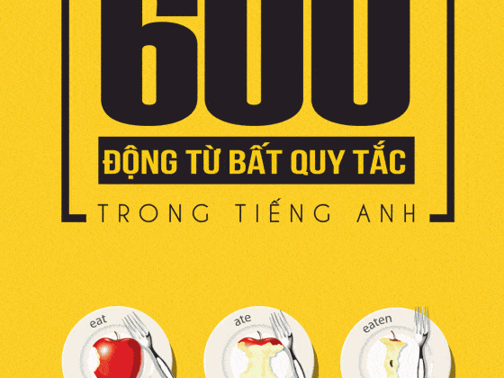 600 Động Từ Bất Quy Tắc Trong Tiếng Anh PDF