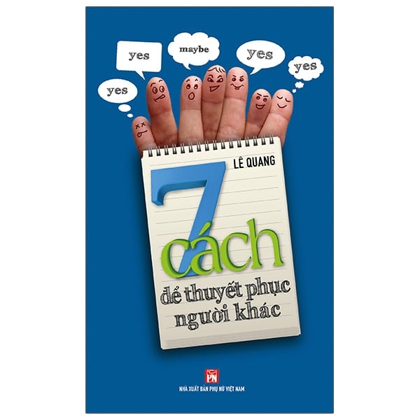 7 Cách Để Thuyết Phục Người Khác PDF 7 Cách Để Thuyết Phục Người Khác PDF