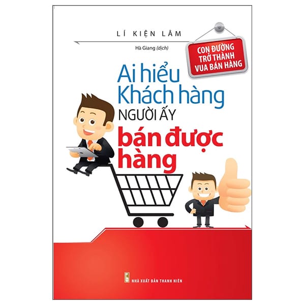 Ai Hiểu Khách Hàng Người Ấy Bán Được Hàng PDF Ai Hiểu Khách Hàng Người Ấy Bán Được Hàng PDF