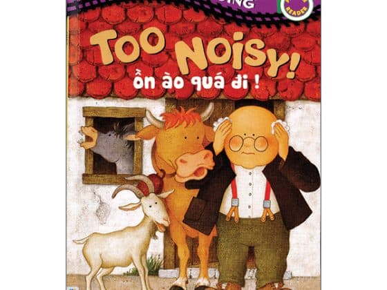 All Aboard Reading - Too Noisy! - Ồn Ào Quá Đi! PDF