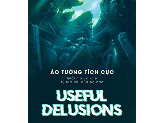 Ảo Tưởng Tích Cực - Useful Delusions PDF