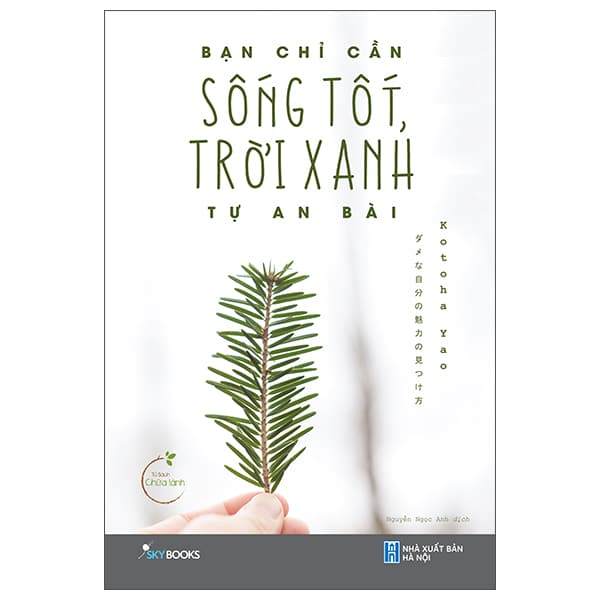 Bạn Chỉ Cần Sống Tốt, Trời Xanh Tự An Bài PDF Bạn Chỉ Cần Sống Tốt, Trời Xanh Tự An Bài PDF