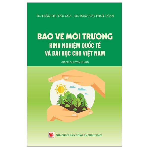 Bảo Vệ Môi Trường - Kinh Nghiệm Quốc Tế Và Bài Học Cho Việt Nam PDF Bảo Vệ Môi Trường - Kinh Nghiệm Quốc Tế Và Bài Học Cho Việt Nam PDF