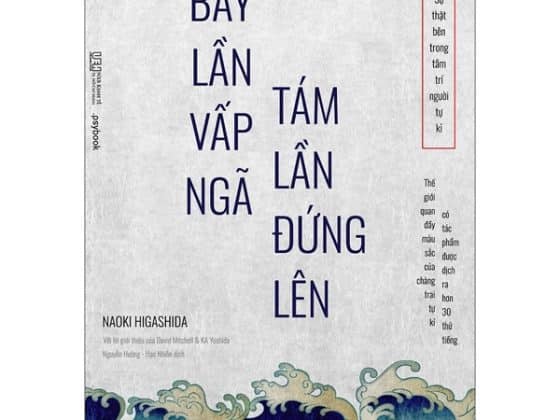 Bảy Lần Vấp Ngã Tám Lần Đứng Lên - Sự Thật Bên Trong Tâm Trí Người Tự Kỉ - Thế Giới Quan Đầy Màu Sắc Của Chàng Trai Tự Kỉ Có Tác Phẩm Được Dịch Ra Hơn 30 Thứ Tiếng PDF