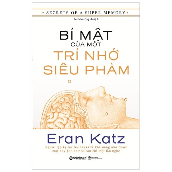 Bí Mật Của Một Trí Nhớ Siêu Phàm PDF Bí Mật Của Một Trí Nhớ Siêu Phàm PDF