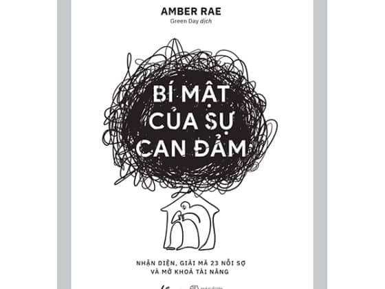 Bí Mật Của Sự Can Đảm - Nhận Diện, Giải Mã 23 Nỗi Sợ Và Mở Khóa Tài Năng PDF