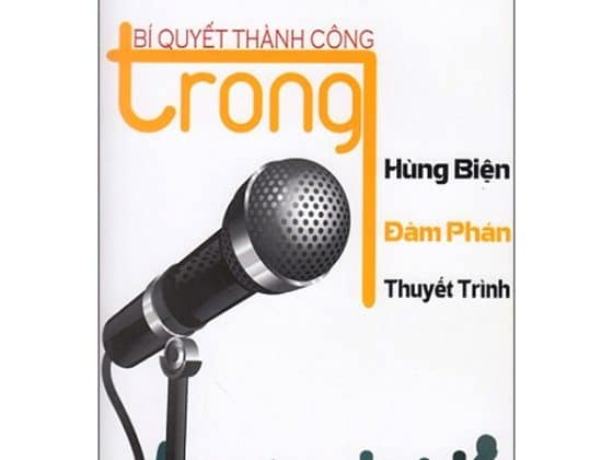 Bí Quyết Thành Công Trong Hùng Biện - Đàm Phán - Thuyết Trình PDF