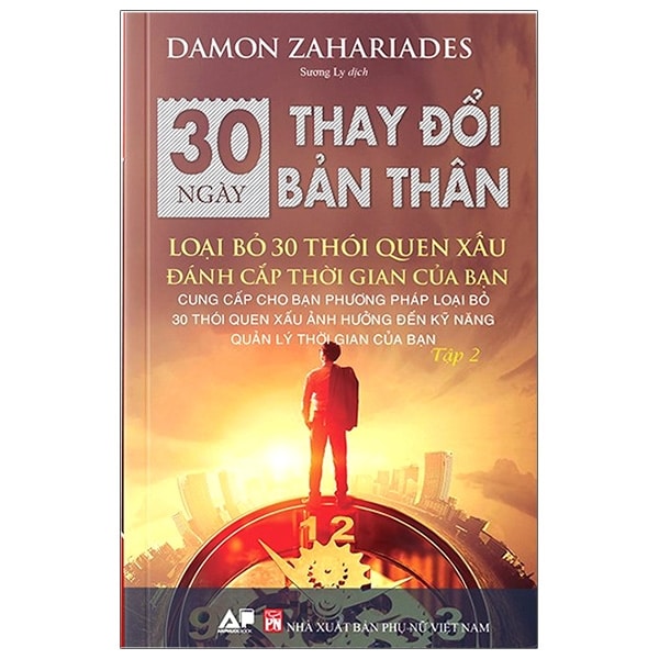 Bộ 30 Ngày Thay Đổi Bản Thân - Loại Bỏ 30 Thói Quen Xấu Đánh Cắp Thời Gian Của Bạn - Tập 2 PDF Bộ 30 Ngày Thay Đổi Bản Thân - Loại Bỏ 30 Thói Quen Xấu Đánh Cắp Thời Gian Của Bạn - Tập 2 PDF
