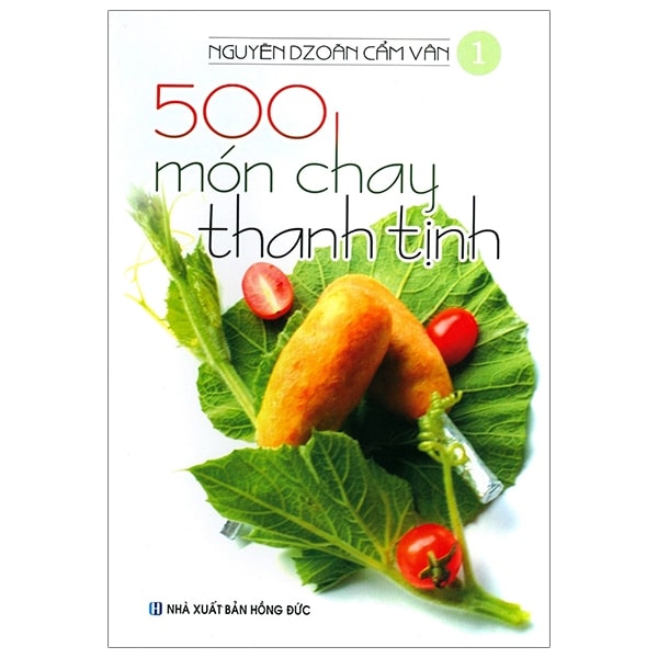 Bộ 500 Món Chay Thanh Tịnh - Tập 1 PDF Bộ 500 Món Chay Thanh Tịnh - Tập 1 PDF