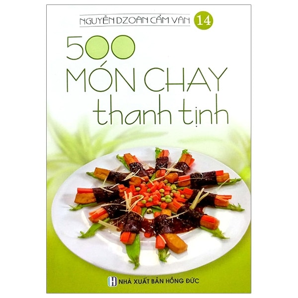 Bộ 500 Món Chay Thanh Tịnh - Tập 14 PDF Bộ 500 Món Chay Thanh Tịnh - Tập 14 PDF