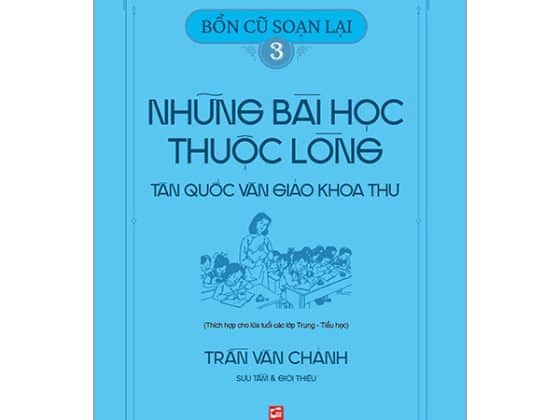 Bộ Bổn Cũ Soạn Lại 3 - Những Bài Học Thuộc Lòng - Tân Quốc Văn Giáo Khoa Thư PDF