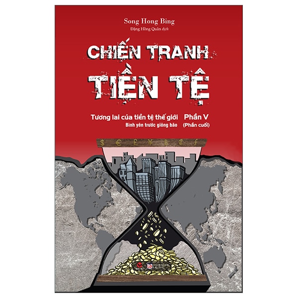 Bộ Chiến Tranh Tiền Tệ - Phần V Phần Cuối PDF Bộ Chiến Tranh Tiền Tệ - Phần V Phần Cuối PDF