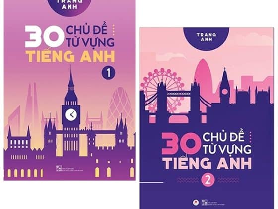 Bộ Combo 30 Chủ Đề Từ Vựng Tiếng Anh - Tập 1 2 PDF