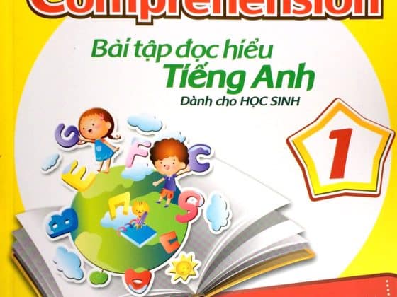 Bộ English Comprehension - Bài Tập Đọc Hiểu Tiếng Anh Dành Cho Học Sinh 1 PDF