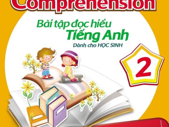 Bộ English Comprehension - Bài Tập Đọc Hiểu Tiếng Anh Dành Cho Học Sinh 2 PDF