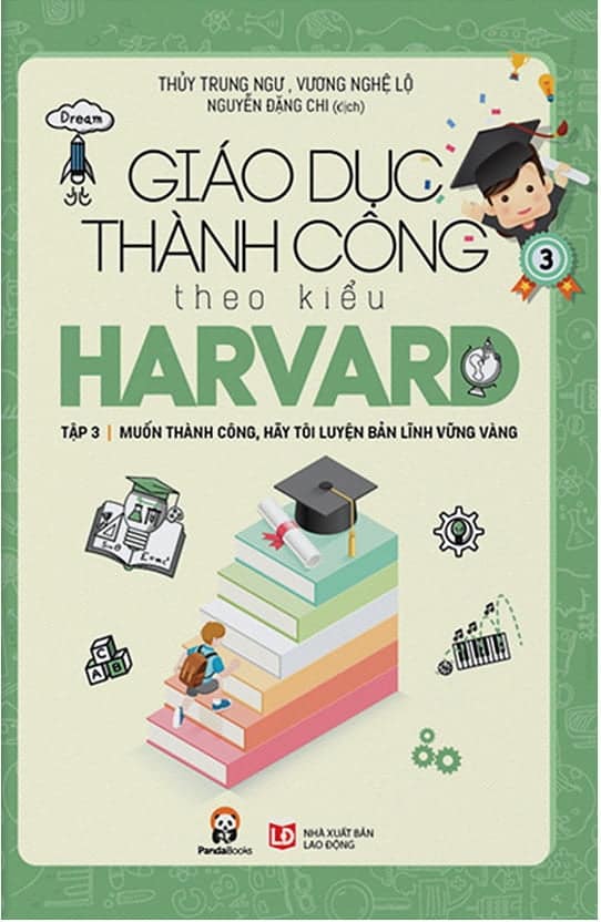 Bộ Giáo Dục Thành Công Theo Kiểu Harvard - Tập 3 2018 PDF Bộ Giáo Dục Thành Công Theo Kiểu Harvard - Tập 3 2018 PDF