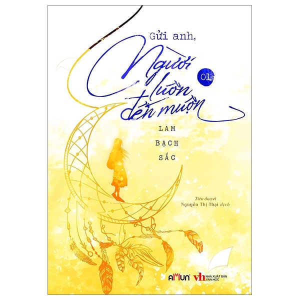 Bộ Gửi Anh, Người Luôn Đến Muộn - Tập 1 PDF Bộ Gửi Anh, Người Luôn Đến Muộn - Tập 1 PDF