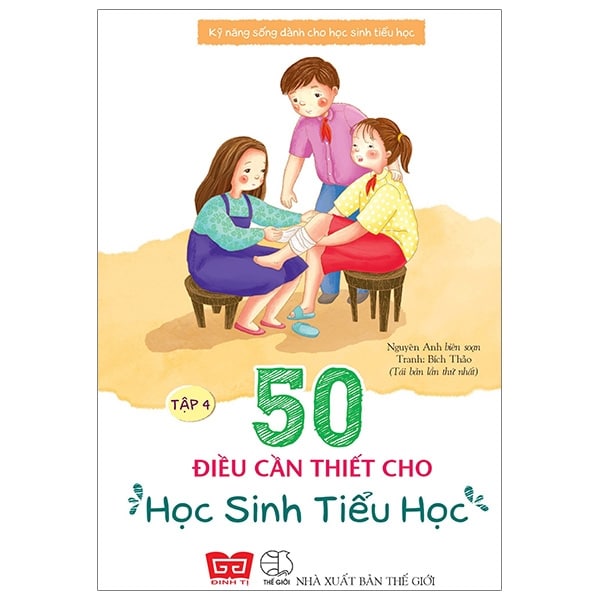 Bộ Kỹ Năng Sống Dành Cho Học Sinh Tiểu Học - 50 Điều Cần Thiết Cho Học Sinh Tiểu Học Tập 4 PDF Bộ Kỹ Năng Sống Dành Cho Học Sinh Tiểu Học - 50 Điều Cần Thiết Cho Học Sinh Tiểu Học Tập 4 PDF