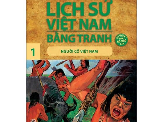 Bộ Lịch Sử Việt Nam Bằng Tranh 01: Người Cổ Việt Nam PDF