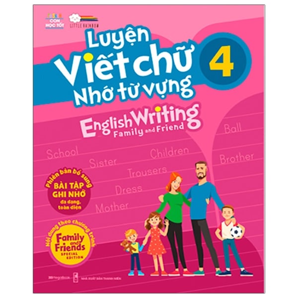 Bộ Luyện Viết Chữ Nhớ Từ Vựng - English Writing Family & Friend 4 PDF Bộ Luyện Viết Chữ Nhớ Từ Vựng - English Writing Family & Friend 4 PDF