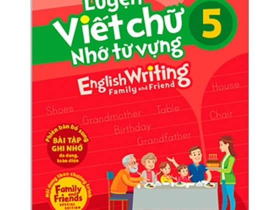 Bộ Luyện Viết Chữ Nhớ Từ Vựng - English Writing Family & Friend 5 PDF