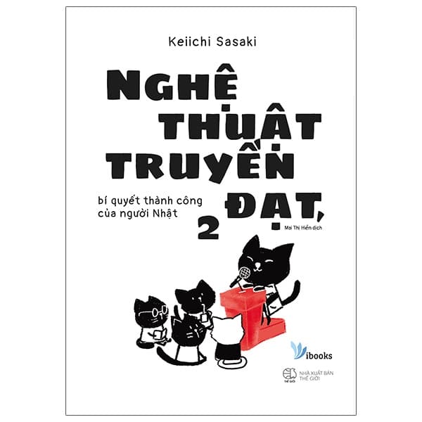 Bộ Nghệ Thuật Truyền Đạt, Bí Quyết Thành Công Của Người Nhật 2 PDF Bộ Nghệ Thuật Truyền Đạt, Bí Quyết Thành Công Của Người Nhật 2 PDF