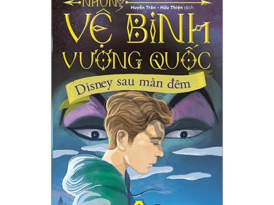 Bộ Những Vệ Binh Vương Quốc 01 - Disney Sau Màn Đêm PDF