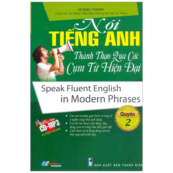 Bộ Nói Tiếng Anh Thành Thạo Qua Các Cụm Từ Hiện Đại Theo Dạng Trình Bày Từ A Đến Z - Quyển 2 PDF Bộ Nói Tiếng Anh Thành Thạo Qua Các Cụm Từ Hiện Đại Theo Dạng Trình Bày Từ A Đến Z - Quyển 2 PDF