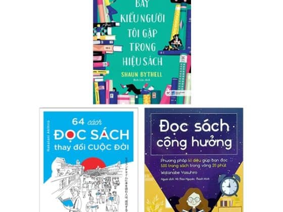 Bộ Sách Đọc Sách Cộng Hưởng Bảy Kiểu Người Tôi Gặp Trong Hiệu Sách 64 Cách Đọc Sách Thay Đổi Cuộc Đời PDF