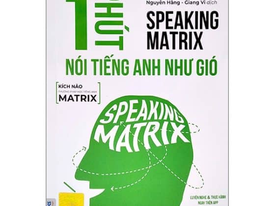 Bộ Speaking Matrix - 1 Phút Nói Tiếng Anh Như Gió PDF