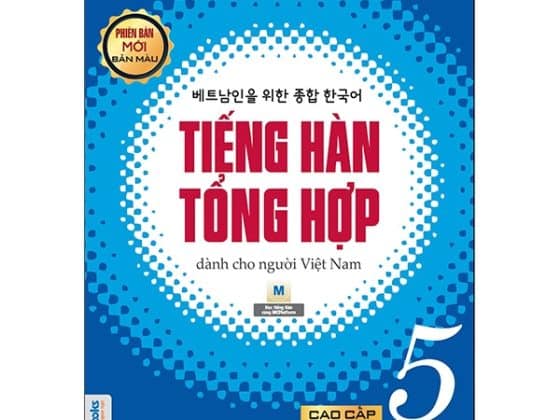 Bộ Tiếng Hàn Tổng Hợp Dành Cho Người Việt Nam - Cao Cấp 5 - Bản Màu PDF