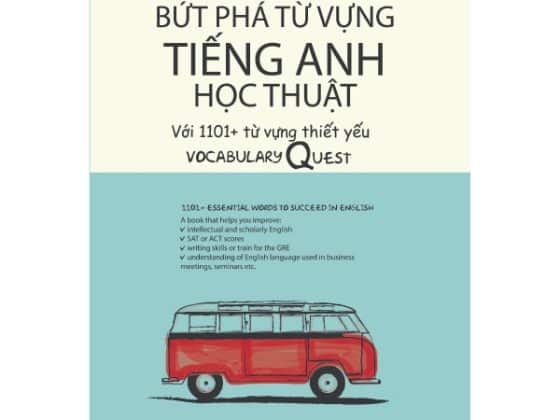 Bứt Phá Từ Vựng Tiếng Anh Học Thuật Với 1101 Từ Thiết Yếu PDF