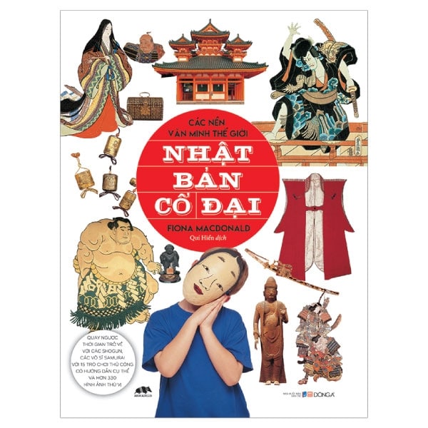 Các Nền Văn Minh Thế Giới - Nhật Bản Cổ Đại PDF Các Nền Văn Minh Thế Giới - Nhật Bản Cổ Đại PDF