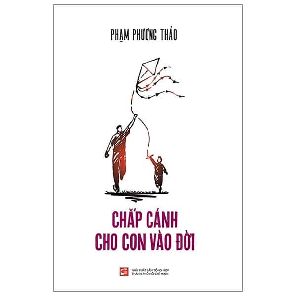 Chắp Cánh Cho Con Vào Đời PDF Chắp Cánh Cho Con Vào Đời PDF