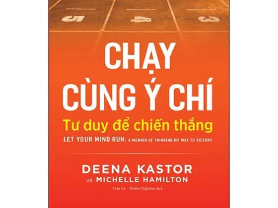 Chạy Cùng Ý Chí: Tư Duy Để Chiến Thắng - Let Your Mind Run: A Memoir Of Thinking My Way To Victory PDF