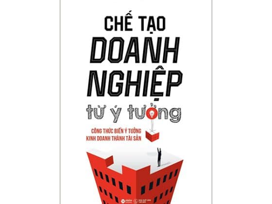 Chế Tạo Doanh Nghiệp Từ Ý Tưởng PDF