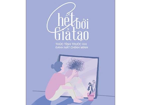 Chết Bởi Giả Tạo - Thức Tỉnh Trước Khi Đánh Mất Chính Mình PDF