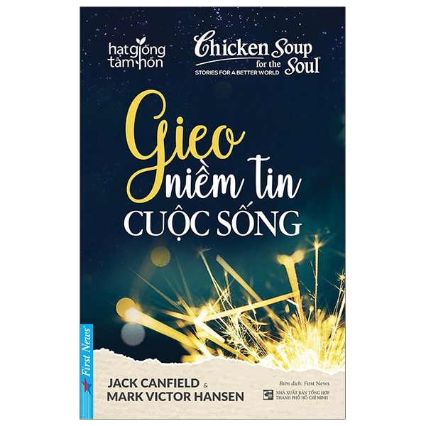 Chicken Soup For The Soul - Gieo Niềm Tin Cuộc Sống PDF Chicken Soup For The Soul - Gieo Niềm Tin Cuộc Sống PDF