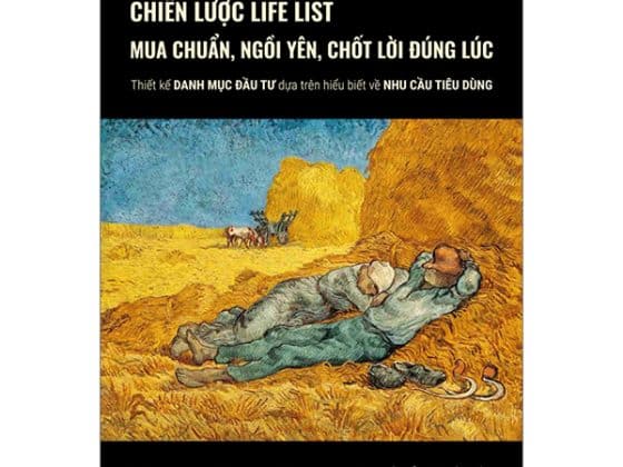 Chiến Lược Life List - Mua Chuẩn, Ngồi Yên, Chốt Lời Đúng Lúc PDF