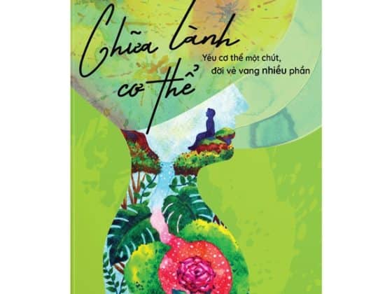 Chữa Lành Cơ Thể - Yêu Cơ Thể Một Chút, Đời Vẻ Vang Nhiều Phần PDF