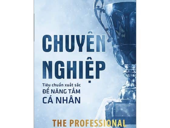 Chuyên Nghiệp - Tiêu Chuẩn Xuất Sắc Để Nâng Tầm Cá Nhân PDF
