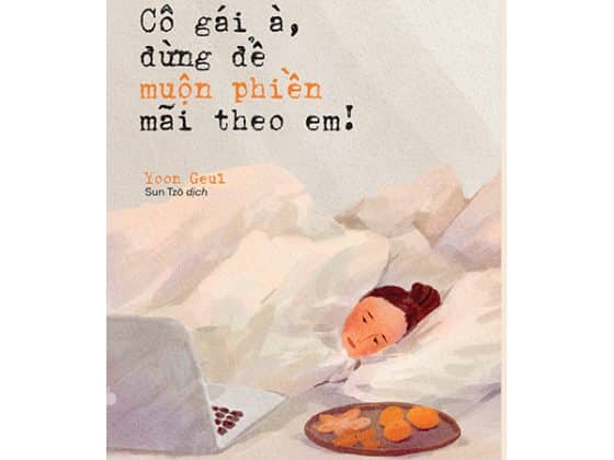 Cô Gái À, Đừng Để Muộn Phiền Mãi Theo Em! PDF
