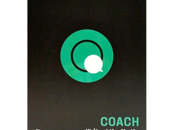 Coach - Khởi Nghiệp Độc Lập Bằng Kỹ Năng Khai Vấn PDF