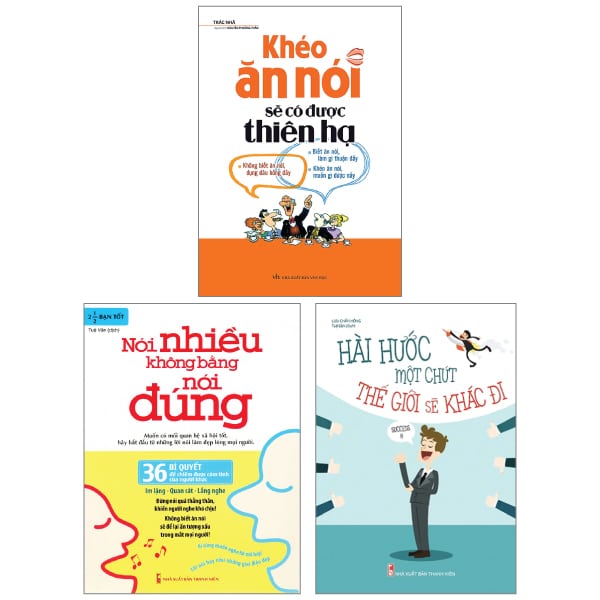 Combo Sách Hài Hước Một Chút Thế Giới Sẽ Khác Đi Khéo Ăn Nói Sẽ Có Được Thiên Hạ Nói Nhiều Không Bằng Nói Đúng - 36 Bí Quyết Để Chiếm Được Cảm Tình Của Người Khác PDF Combo Sách Hài Hước Một Chút Thế Giới Sẽ Khác Đi Khéo Ăn Nói Sẽ Có Được Thiên Hạ Nói Nhiều Không Bằng Nói Đúng - 36 Bí Quyết Để Chiếm Được Cảm Tình Của Người Khác PDF