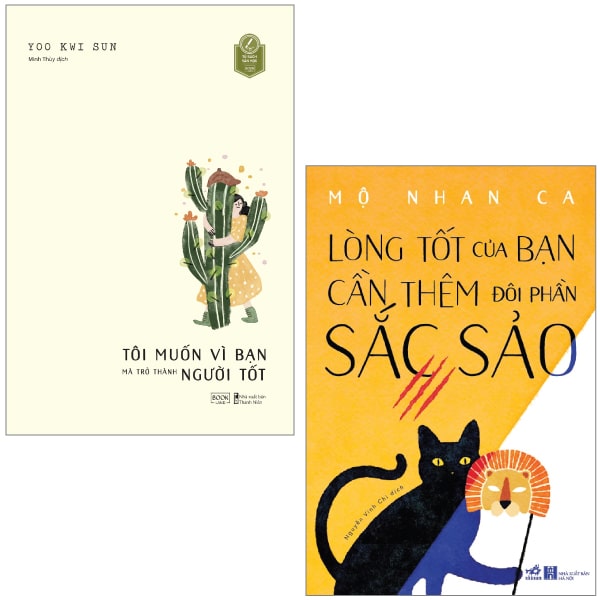 Combo Sách Tôi Muốn Vì Bạn Mà Trở Thành Người Tốt Lòng Tốt Của Bạn Cần Thêm Đôi Phần Sắc Sảo PDF Combo Sách Tôi Muốn Vì Bạn Mà Trở Thành Người Tốt Lòng Tốt Của Bạn Cần Thêm Đôi Phần Sắc Sảo PDF