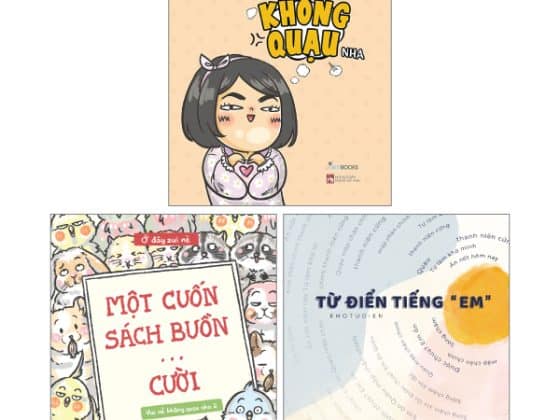 Combo Sách Vui Vẻ Không Quạu Nha Vui Vẻ Không Quạu Nha 2 - Một Cuốn Sách Buồn… Cười Từ Điển Tiếng “Em” PDF