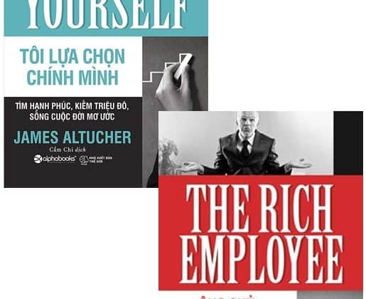 Combo Tôi Lựa Chọn Chính Mình Ông Chủ Nghèo Khó Hay Nhân Viên Giàu Có PDF