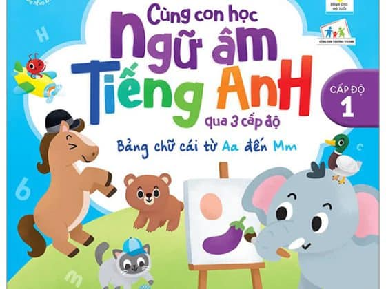 Cùng Con Học Ngữ Âm Tiếng Anh Qua 3 Cấp Độ - Bảng Chữ Cái Từ Aa Đến Mm PDF