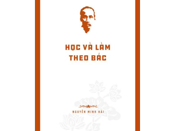 Di Sản Hồ Chí Minh - Học Và Làm Theo Bác PDF