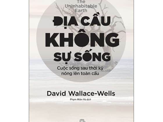 Địa Cầu Không Sự Sống - Cuộc Sống Sau Thời Kỳ Nóng Lên Toàn Cầu PDF
